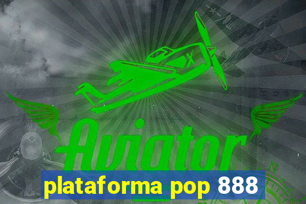 plataforma pop 888